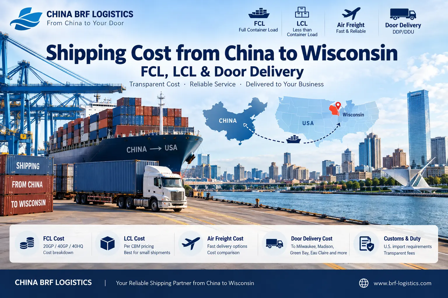 Shipping Cost from China to Wisconsin | FCL, LCL & Door Delivery